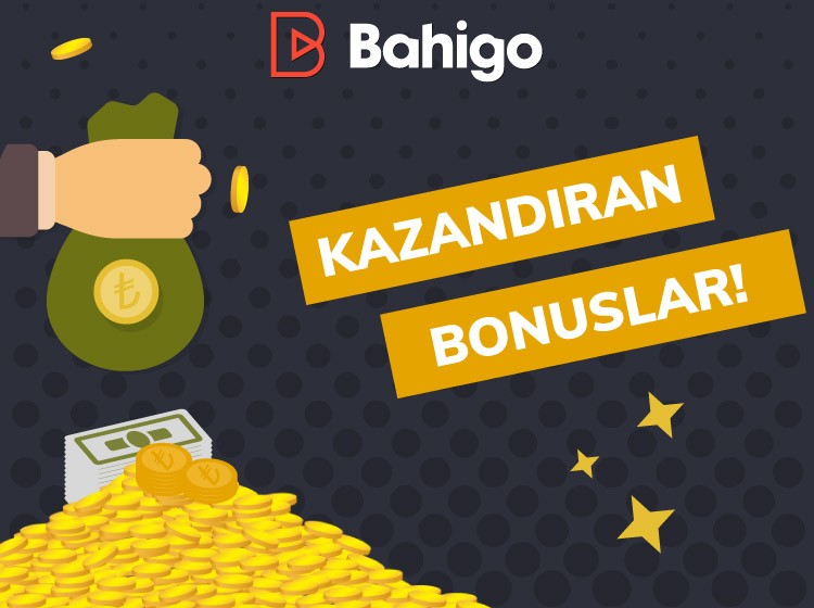 Bahigo Bonuslar