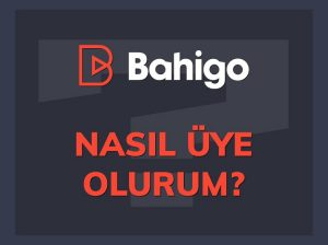 Bahigo Kayıt